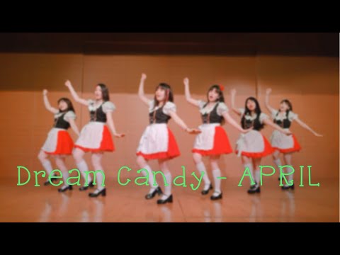 Dream Candy - APRIL [dance cover]