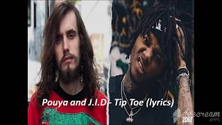 Pouya and J.I.D - Tip Toe (Lyrics)
