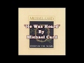 He Was Heard (with Lyrics) - Michael Card