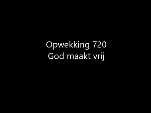 Opwekking 720 - God maakt vrij met tekst