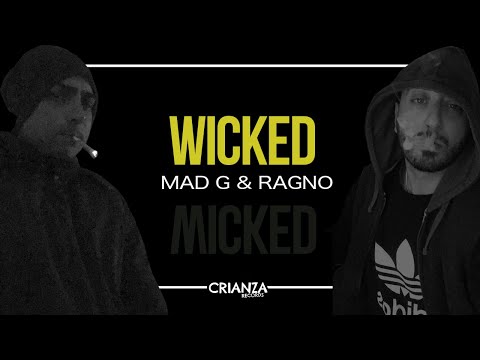 Wicked - Mad G & Ragno -  [CrianzaRecords 2022]