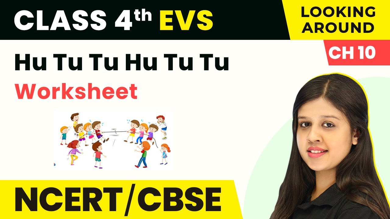 Watch video Class 4 EVS Chapter 10 I Hu Tu Tu Hu Tu Tu Worksheet I Class 4 Environmental Studies Now Class 4 EVS Chapter 10 I Hu Tu Tu Hu Tu Tu Worksheet I Class 4 Environmental Studies