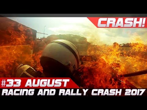 Racing and Rally Crash Compilation Week 33 August 2017