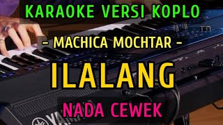Download lagu ILALANG ~  MACHICA MOCHTAR || KARAOKE NADA CEWEK || VERSI KOPLO mp3 Download lagu ILALANG ~  MACHICA MOCHTAR || KARAOKE NADA CEWEK || VERSI KOPLO mp3