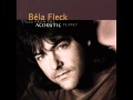 Béla Fleck - The Great Circle Route - sj music Béla Fleck - The Great Circle Route