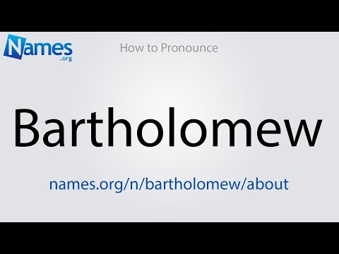 How to Pronounce Bartholomew