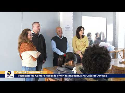Presidente da Câmara fiscaliza emenda impositiva na Casa do Artesão ?? 