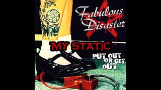 Fabulous Disaster - My Static lyrics