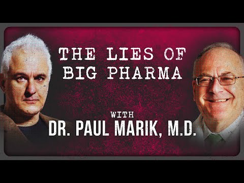 "The Business Model Of Big Pharma Is Fraud" A Look At Rigged Medicine with Dr. Paul Marik