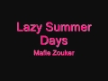 Lazy Summer Days - Mafie Zouker 