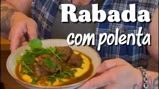 O SEGREDO DA RABADA QUE NENHUM BOTECO COM POLENTA TE CONTA! | CANSEI DE SER CHEF #Rabada #Polenta