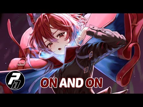 Nightcore - On and On | Lyrics