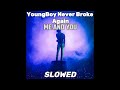 YoungBoy Never Broke Again Me And You SLOWED