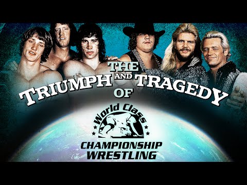 The Triumph & Tragedy of World Class Championship Wrestling