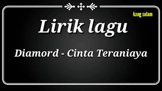 Download lagu Lirik lagu diamord - cinta teraniaya sedih banget mp3