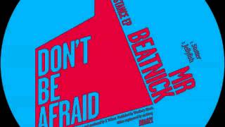 03 Mr. Beatnick - Formed in the Stance [Don't Be Afraid]