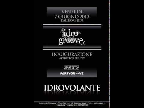 Venerdi 7 Giugno - Idrogroove - Parco Del Valentino - Torino