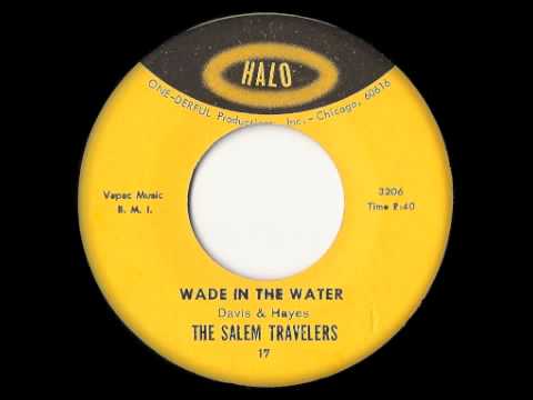 The Salem Travelers - Wade In The Water