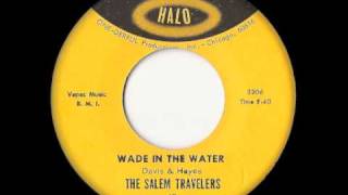 The Salem Travelers - Wade In The Water