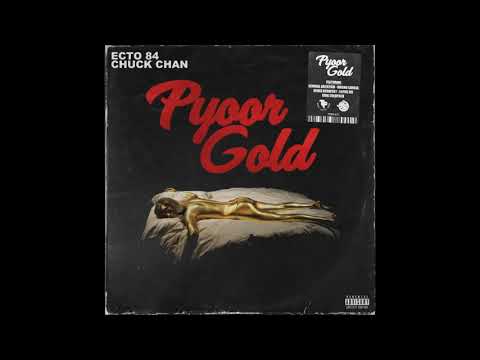 Chuck Chan & Ecto-84 – Pyoor Gold (Full EP)