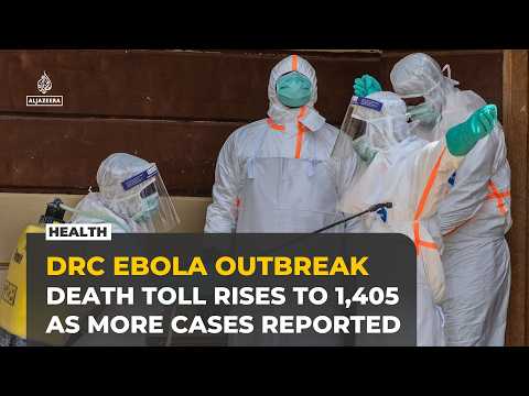 Ebola infections in DR Congo surge to 3,200, with 1,405 deaths