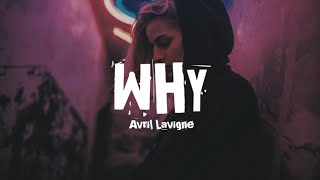 Avril Lavigne - Why Lyrics