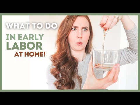What to do in EARLY LABOR at Home?!