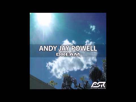 Andy Jay Powell - Dream ( Original & Calderone Inc. Remix )