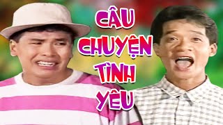 H&agrave;i Xưa " C&acirc;u Chuyện T&igrave;nh Y&ecirc;u " H&agrave;i Hữu Nghĩa, Minh Nh&iacute; Hay Nhất