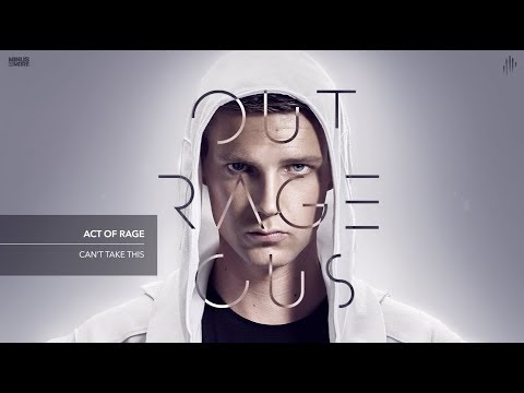Act of Rage - Can't Take This (HQ Official)