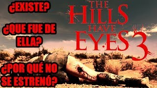 Despertar del diablo 3 | The Hills Have Eyes 3 | ¿POR QUÉ NO SE HA ESTRENADO