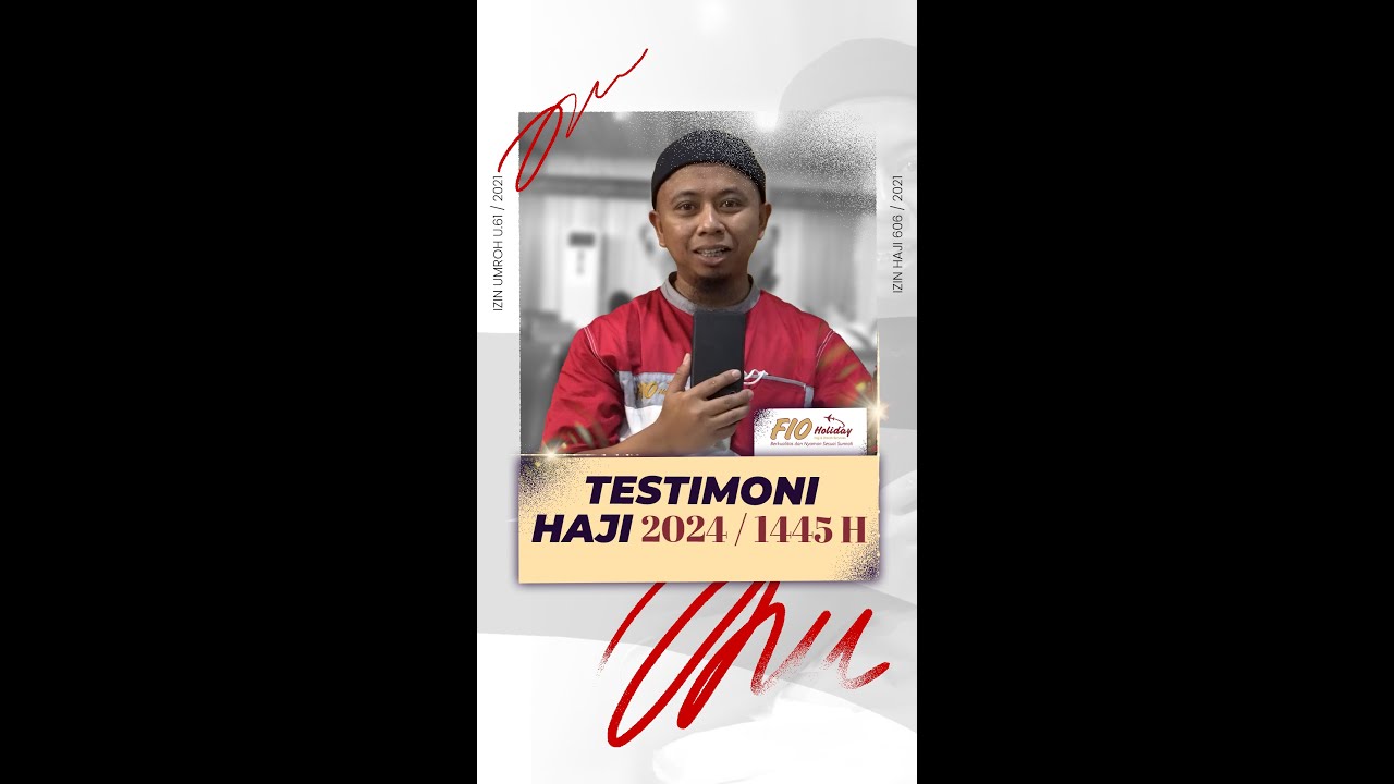 💬 TESTIMONI JAMAAH, ✈️ HAJI FIO HOLIDAY
