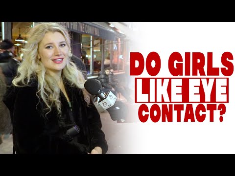 Do girls like eye contact?