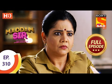 Maddam sir - मैड्डम सर- Ep 310 - Full Episode - 4th  October  2021