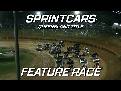 Sprintcars: 2021/22 Queensland Title - A-Main - Archerfield Speedway - 28.05.2022