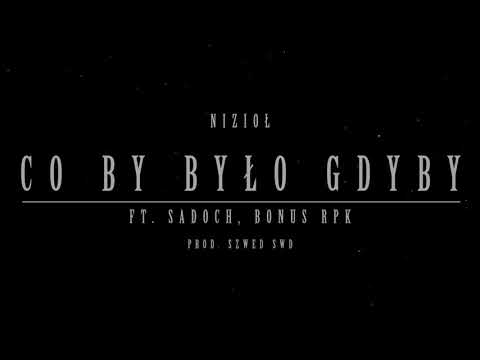 Nizioł - Co by było gdyby ft. Sadoch, Bonus RPK