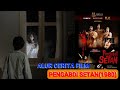 Cerita Alur Film Indonesia Lawas PENGABDI SETAN 1980