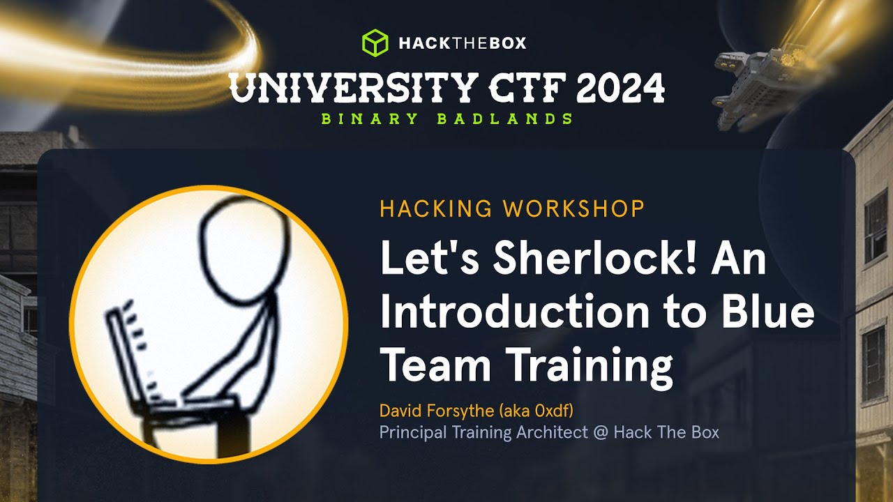 University CTF 2024: Let's Sherlock! An introduction to Blue Team Training