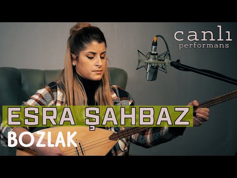 Esra ŞAHBAZ - Rast Geldim Gidiyormuş Bostan Otuna (BOZLAK)
