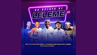 Download lagu Ba Bolaya Ke Leleme (feat. Playgirl. Chanty, Semzen silent killer family, Rakzen & Babolaye maeda) mp3