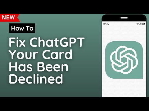 How To Fix ChatGPT 'Your Card Has Been Declined' | Solve Your Card Declined Issue In ChatGPT Plus
