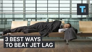 3 Best Ways To Beat Jet Lag