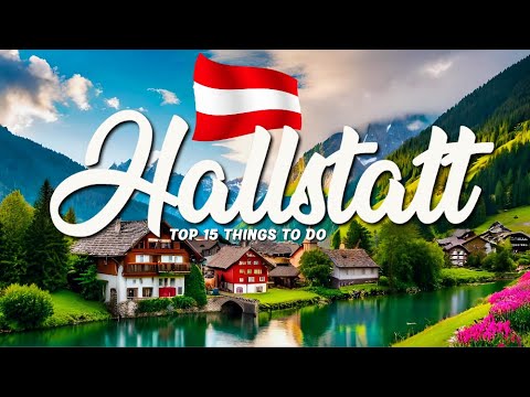 TOP 15 Things To Do In Hallstatt 🇦🇹 Travel Guide