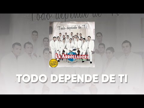 Todo Depende De Ti - La Arrolladora Banda El Limon De Rene Camacho