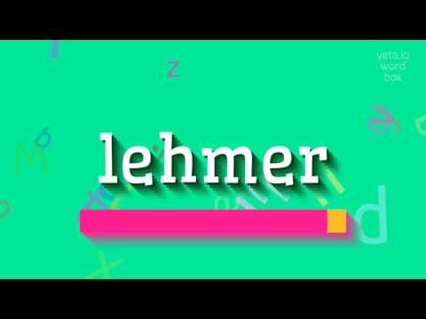 How to say "lehmer"! (High Quality Voices)