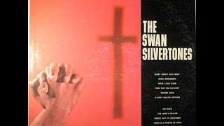 The Swan Silvertones ‎– The Swan Silvertones (Full Album)