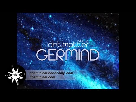 Germind   Swirl of Reflections Antimatter Vol  2 // Cosmicleaf.com