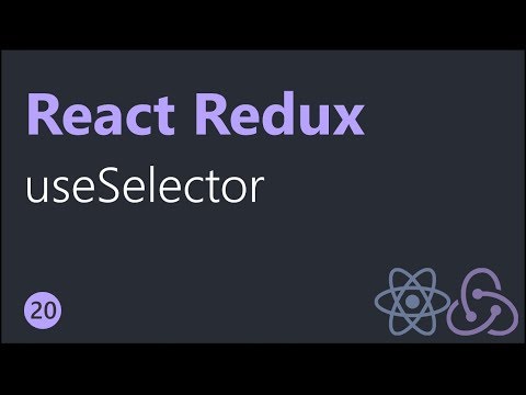 React Redux Tutorials - 20 - useSelector Hook