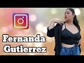 Fernanda Gutierrez Biography Age Height Figure Net Worth Plus Size Wiki Full Size