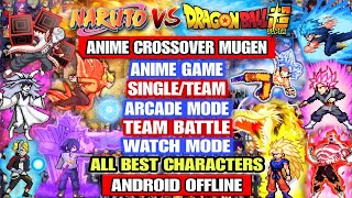 UPDATE‼️ NARUTO VS DRAGON BALL MUGEN ANDROID /StarBlast Anime Crossover Mugen Watch Mode Android